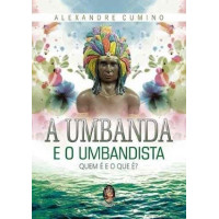 a umbanda e o umbandista