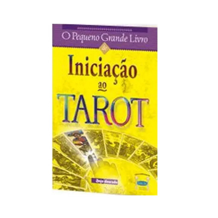 Iniciação ao Tarot - O pequeno Grande Livro