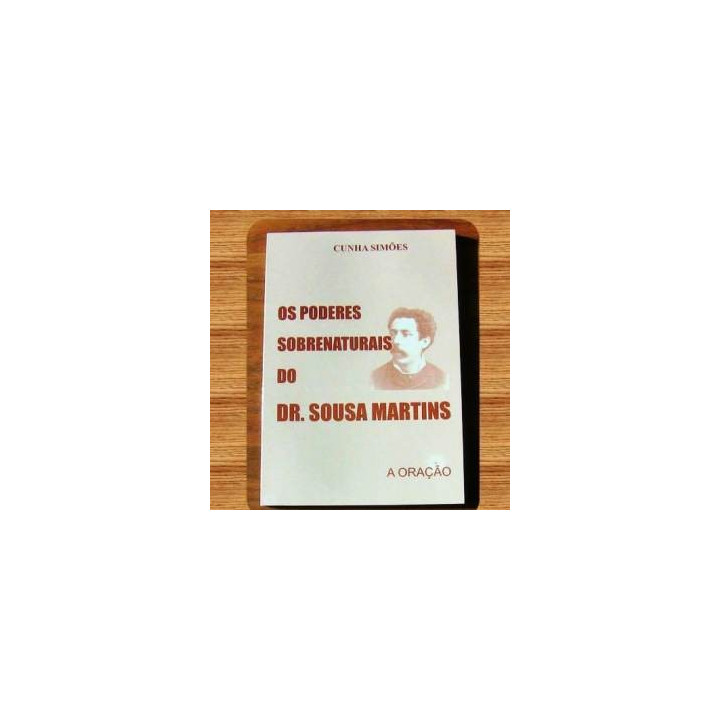 los poderes sobrenaturales del dr sousa martins
